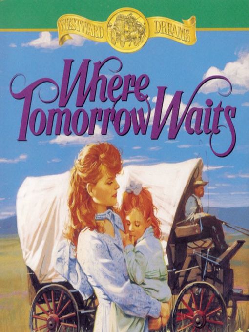 Title details for Where Tomorrow Waits by Jane  Peart - Wait list